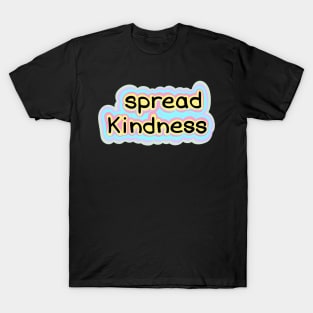 Spread Kindness T-Shirt